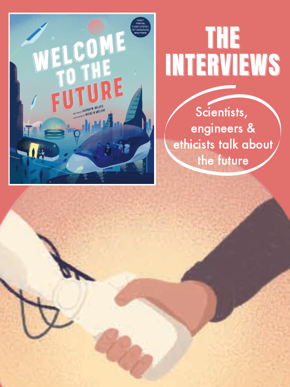 Welcome to the Future: The Interviews